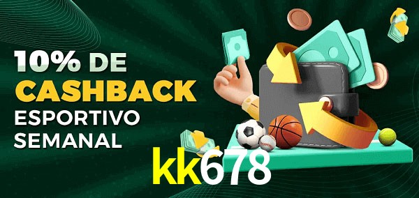 10% de bônus de cashback na kk678